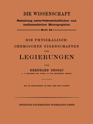 cover image of Die Physikalisch-Chemischen Eigenschaften der Legierungen
